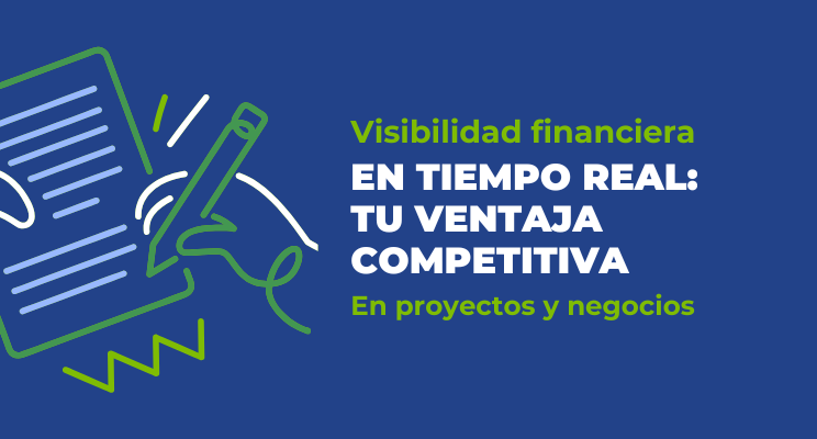 Descubre por qué la visibilidad financiera en tiempo real es clave para tomar mejores decisiones, anticiparte a los problemas y mantener el control de tus proyectos y presupuestos.